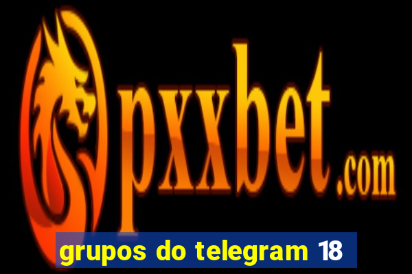 grupos do telegram 18